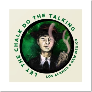 Robert Oppenheimer "Let the chalk co the talking" Posters and Art